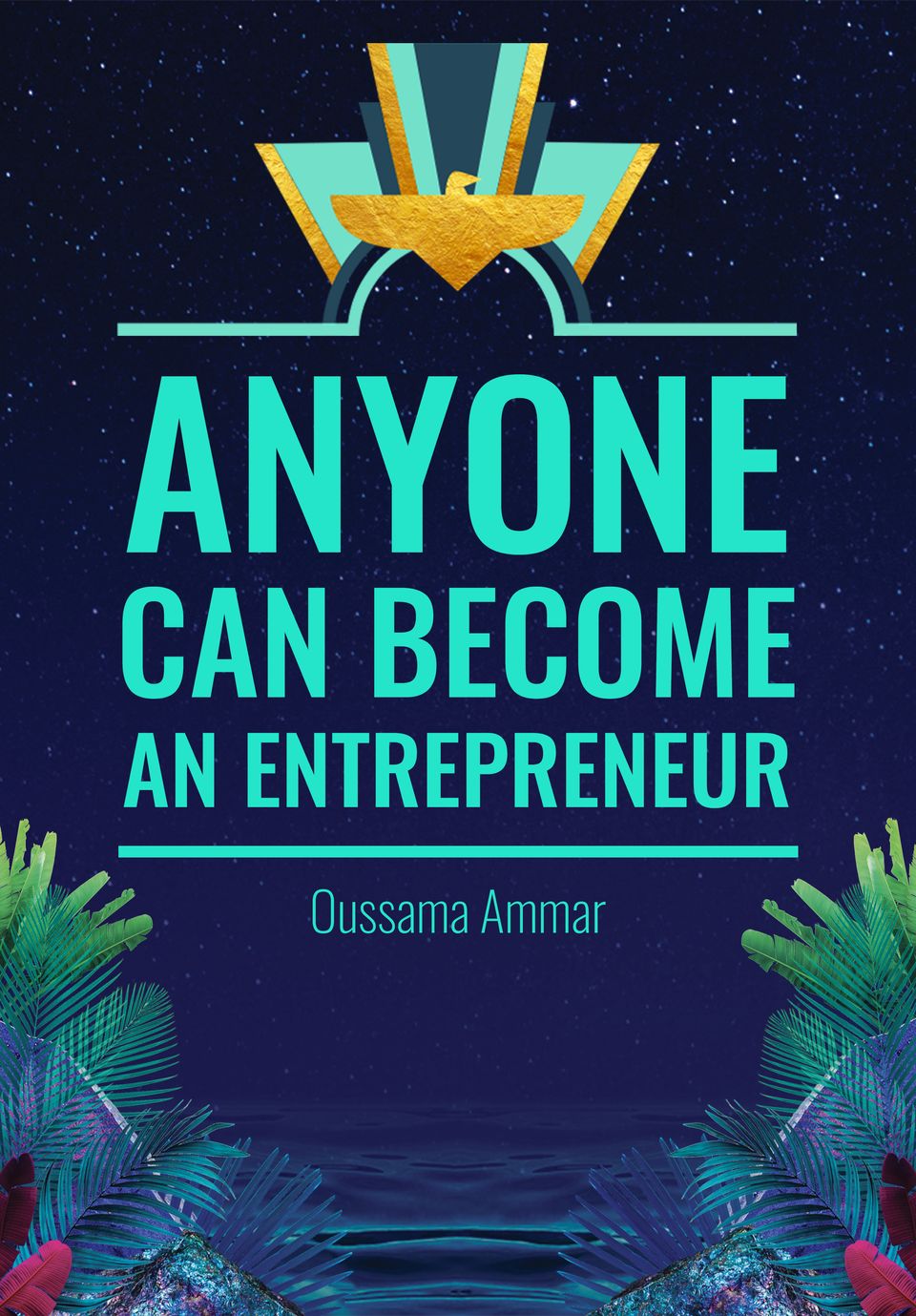 Anyone can become an Entrepreneur!